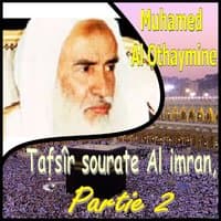 Tafsîr sourate Al imran, Partie 2