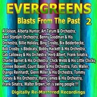 Evergreens - Blasts from the Past, Vol. 2