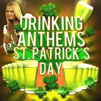 Drinking Anthems for St. Patrick's Day