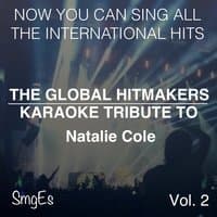 The Global HitMakers: Natalie Cole Vol. 2