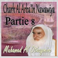 Charh Al Arba'în Nawawiya, Partie 8