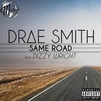 Same Road (feat. Dizzy Wright)