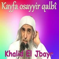 Kayfa Osayyir Qalbî