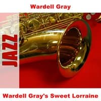 Wardell Gray's Sweet Lorraine