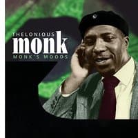 Monk's Moods