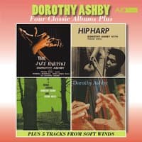 Four Classic Albums Plus (Jazz Harpist / Hip Harp / In a Minor Groove / Dorothy Ashby)