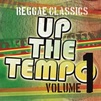 Up the Tempo - Reggae Classics Vol. 1