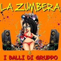 La Zumbera & I Balli Di Gruppo