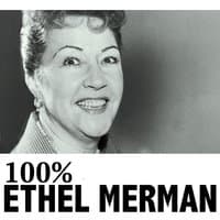 100% Ethel Merman