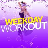 Weekday Workout