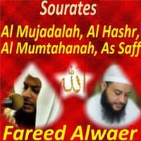 Sourates Al Mujadalah, Al Hashr, Al Mumtahanah, As Saff