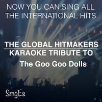 The Global HitMakers: The Goo Goo Dolls