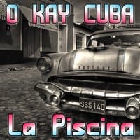 O Kay Cuba