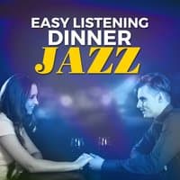 Easy Listening Dinner Jazz