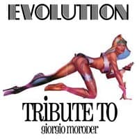 Tribute to Giorgio Moroder: Evolution