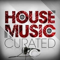 House Music - Curated