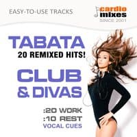 Tabata Workout, Club & Divas, 20 / 10 Intervals (20 Hits - Easy Use & Vocal Cues)