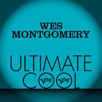 Wes Montgomery: Verve Ultimate Cool