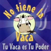 Tu Vaca Es Tu Poder