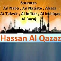 Sourates An Naba, An Naziate, Abasa, At Takwir, Al Infitar, Al Inshiqaq, Al Buruj