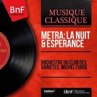 Métra: La nuit & Espérance