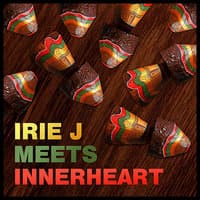 Irie J Meets Innerheart