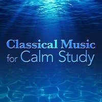 Classical Music for Calm Study