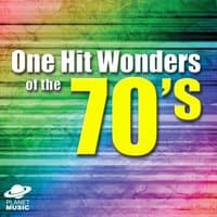 One Hit Wonders of the 70's