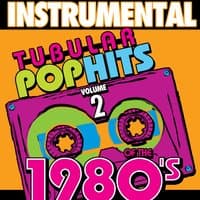 Instrumental Tubular Pop Hits of the 1980's, Vol. 2