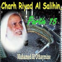 Charh Riyad Al Salihin, Partie 15