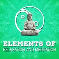 Elements of Relaxation and Meditation