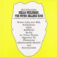 Hello Children, The Peter Sellers Rmx