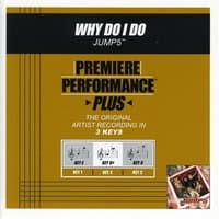 Why Do I Do (Premiere Performance Plus Track)