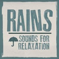 Rains Sounds for Relaxation