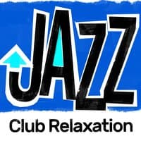 Jazz Club Relaxation