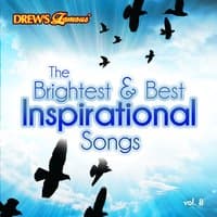 The Brightest & Best Inspirational Songs, Vol. 8