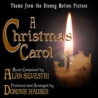 A Christmas Carol - Theme from the Disney Motion Picture (Alan Silvestri)