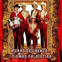 Puras De Chente  Y Unas Pa Pistiar