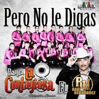 Pero No Le Digas - Single