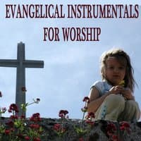 Evangelical Instrumentals for Worship