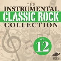 The Instrumental Classic Rock Collection, Vol. 12