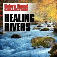 Healing Rivers (Nature Sounds)