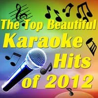 The Top Beautiful Karaoke Hits of 2012