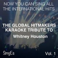 The Global HitMakers: Whitney Houston Vol. 1