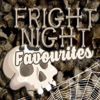 Fright Night Favourites