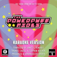 The Powerpuff Girls Main Theme (From "The Powerpuff Girls")