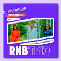 RNB Trio Album Nostalgia Biarkanku Sendiri Best Collection