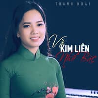 Về Kim Liên Nhớ Bác