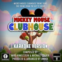 Mickey Mouse Clubhouse Theme Song (From "Mickey Mouse Clubhouse")