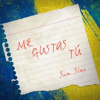 Me Gustas Tu